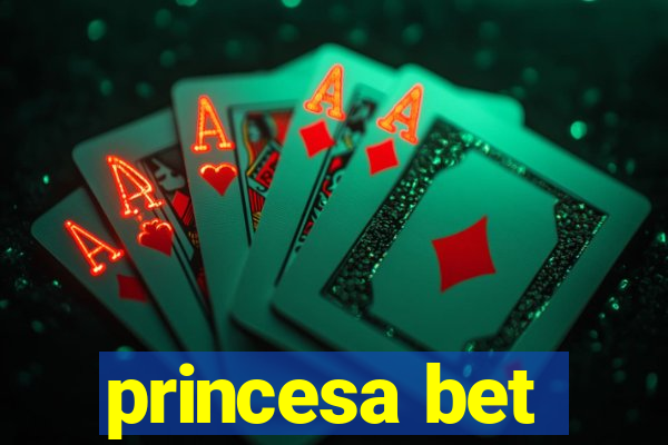 princesa bet